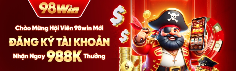 98WIN | 98win.com | Nhà Cái Casino, Thể Thao, Nổ Hũ, Bắn Cá #2026 36 Nhiều khuyến mãi sự kiện cực hấp dẫn cho bet thủ